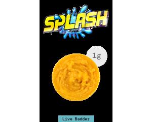 Live Resin Badder - Splash!