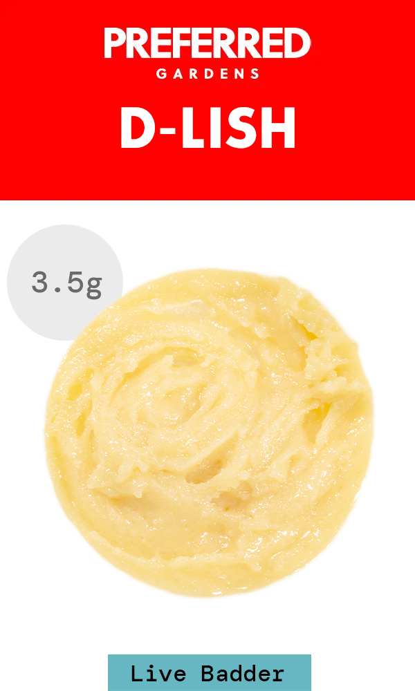 Live Resin Badder 3.5g - D-Lish